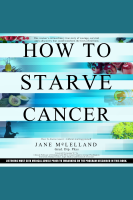 How_to_Starve_Cancer___without_starving_yourself